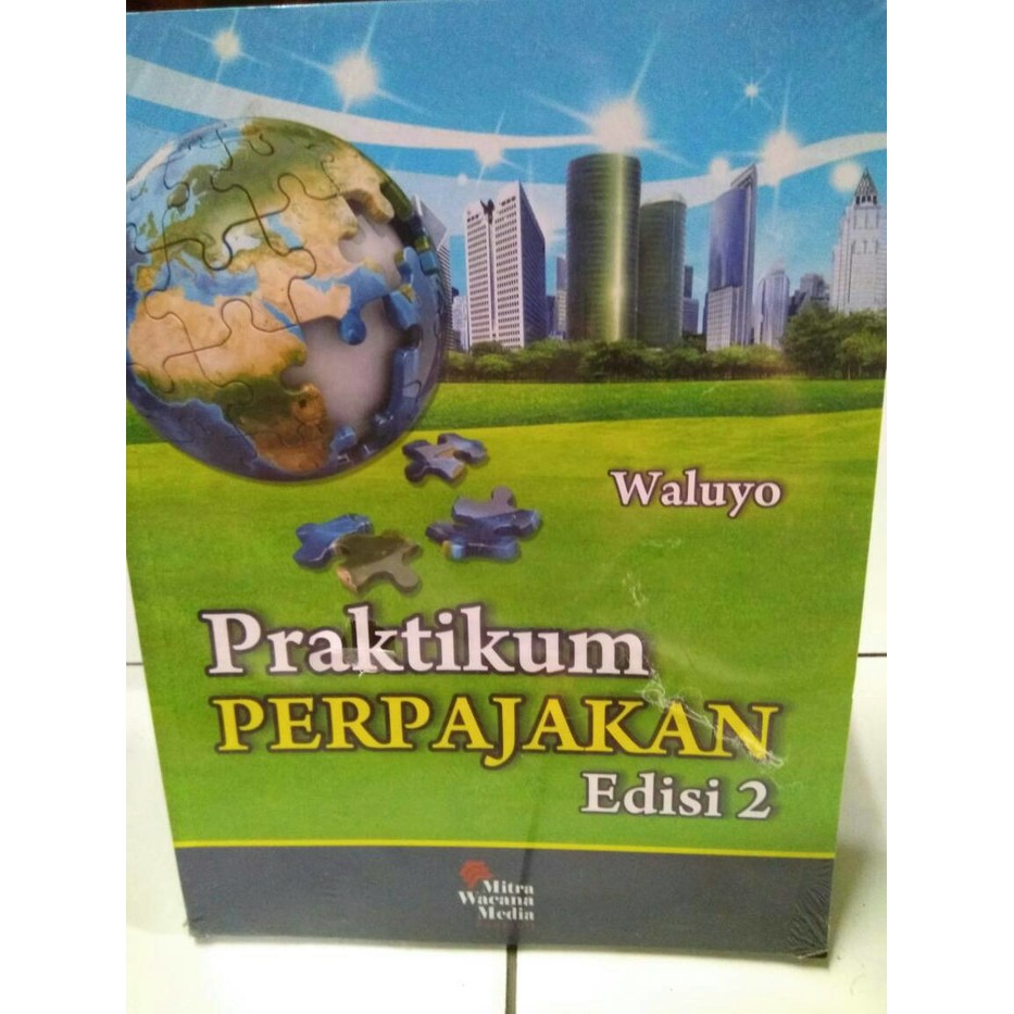 

PRAKTIKUM PERPAJAKAN EDISI 2