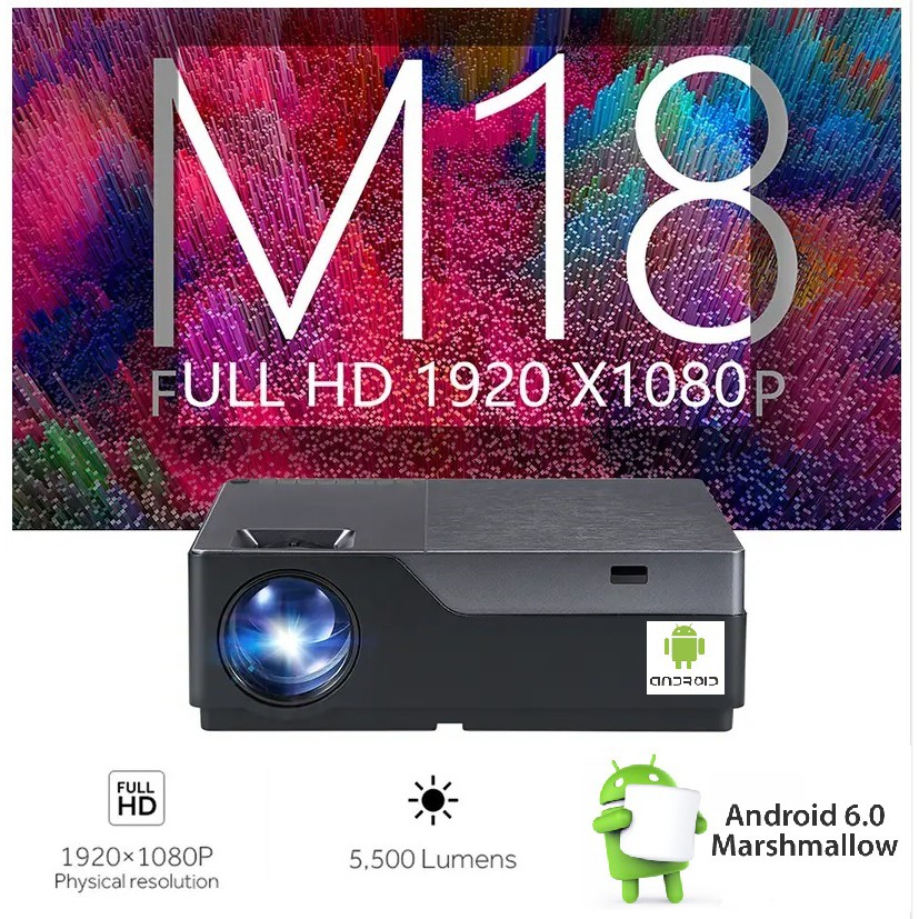 M18 ANDROID 6.0 LED Projector - Native Full HD 1080P - 5500 Lumens