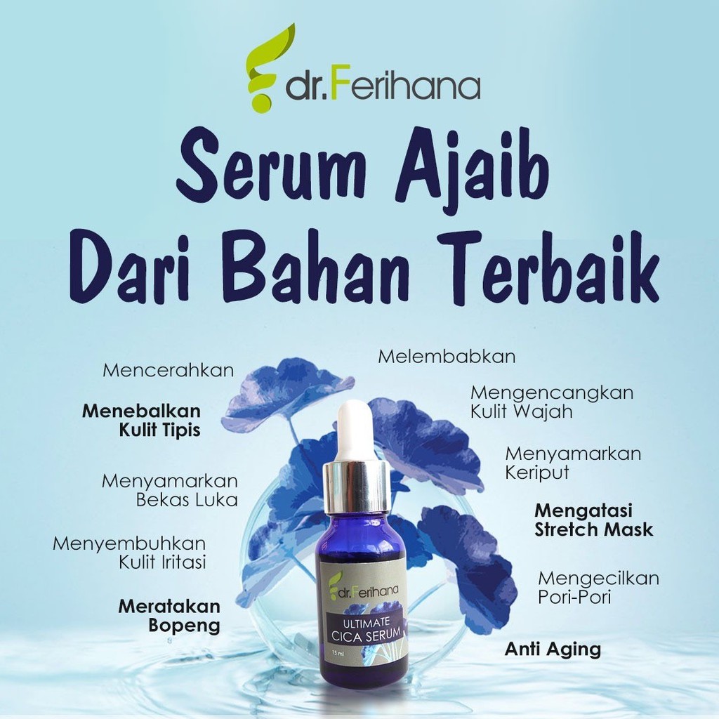 Ultimate Cica Serum dr. Ferihana Cosmetics &amp; Skincare Merupakan Produk Perawatan Wajah untuk Mengatasi Bopeng Scar Bekas Jerawat dan Luka Stretch Marks Selulit Kulit sensitif Memperbaiki Skin Barrier Sekaligus Anti Aging BPOM LPPOM HALAL MUI