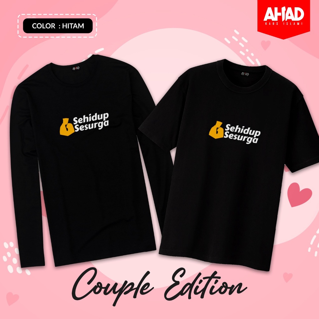 Kaos Islami Ahad - Sehidup sesurga