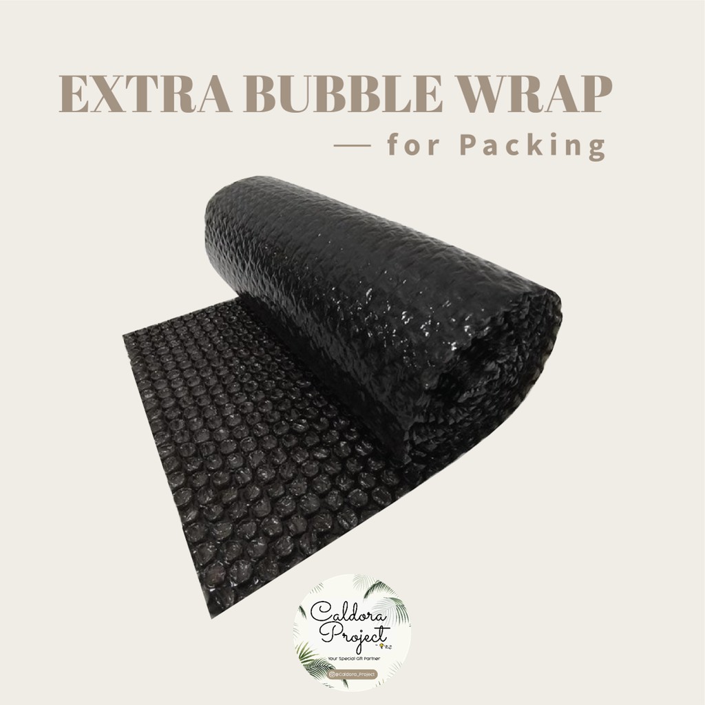 

Extra Bubble Wrap