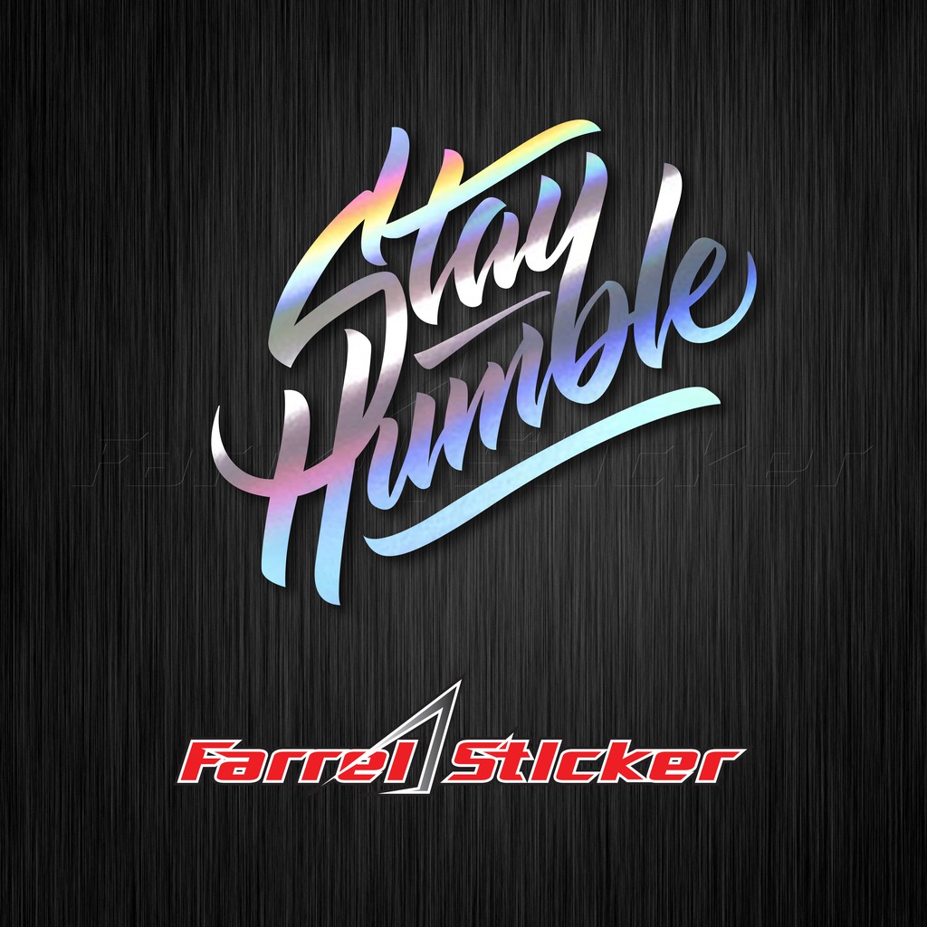 stiker stayhumble sticker stay humble 7,5 cm