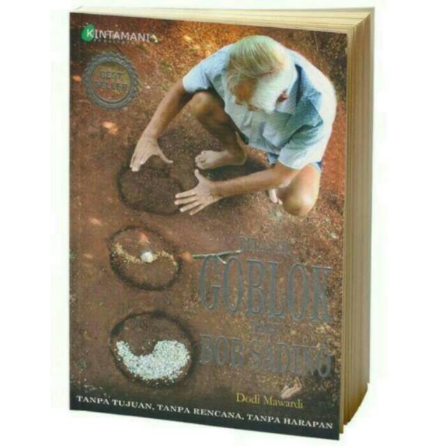 Belajar Goblok Dari Bob Sadino