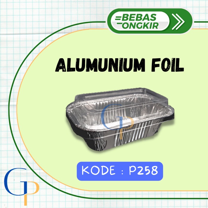 Alumunium Foil Cup P258 + Tutup Mika/ Wadah Alumunium Foil P258