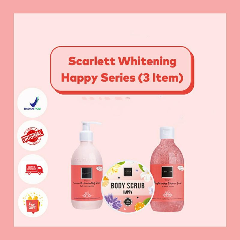 SCARLETT WHITENING HAPPY SERIES ORIGINAL BY FELICYA ANGELISTA - PAKET PEMUTIH BADAN BPOM