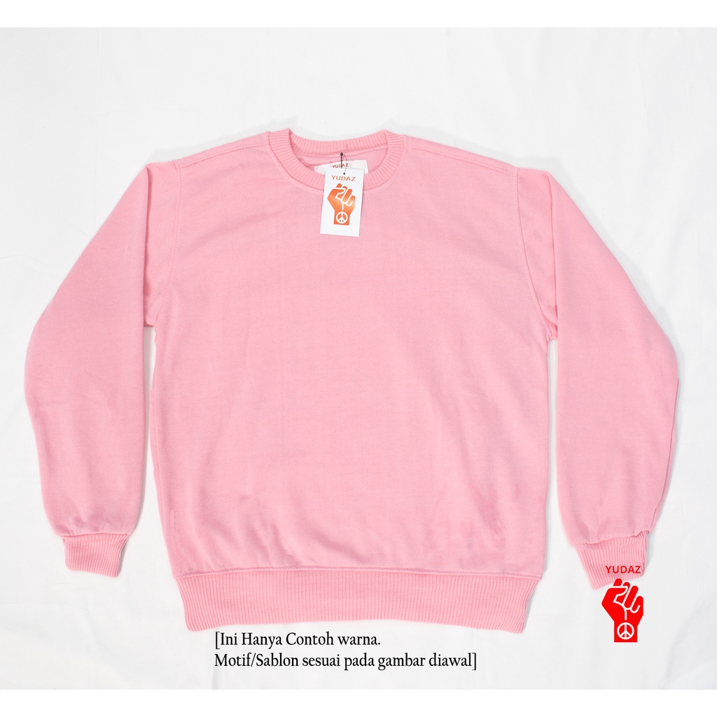 YUDAZ Basic Sweater Broken Vibes Size M-XXL (Pria & Wanita)-PINK BABY