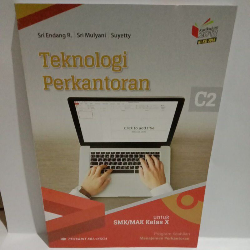 

BUKU TEKNOLOGI PERKANTORAN C2 UNTUK SMK/MAK KELAS X K-13