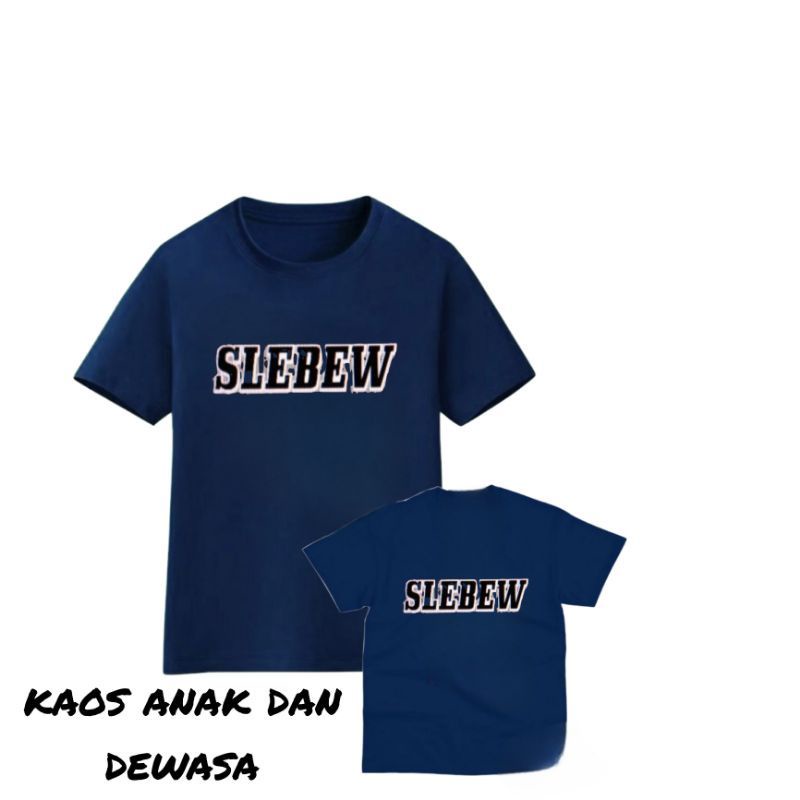 Baju Kaos Atasan Anak-Remaja-Dewasa Cowok/Cewek SLEBEW&quot;VIRAL&quot;