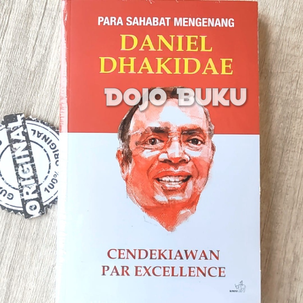 Buku Para Sahabat Mengenang Daniel Dhakidae Cendekiawan Par Excellence