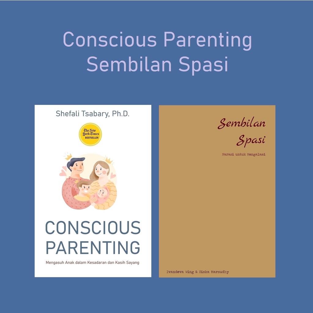 Conscious Parenting dan Sembilan Spasi