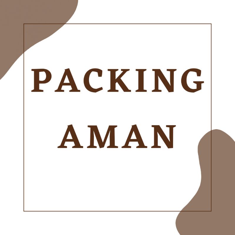

TAMBAHAN UNTUK PACKING AMAN