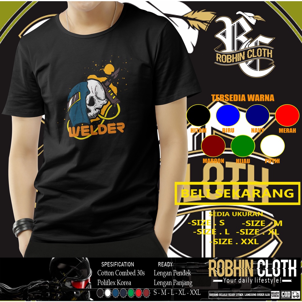 Kaos Welder Tukang Las Simple Baju Distro