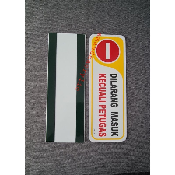 Acrylic Dilarang Masuk Kecuali Petugas