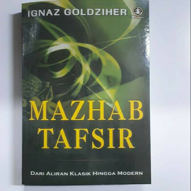 MAZHAB TAFSIR. Ignaz Gildziher