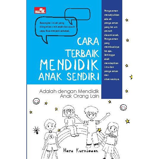 CARA TERBAIK MENDIDIK ANAK SENDIRI