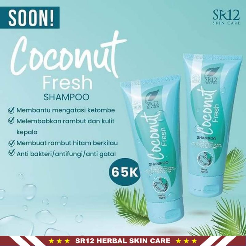 Shampo SR12 | Coconut Fresh Shampoo &amp; Alorise Shampoo | Shampo Anti Ketombe &amp; Shampo Anti Rontok | Shampoo &amp; Conditioner | SR12 Herbal Skincare Original