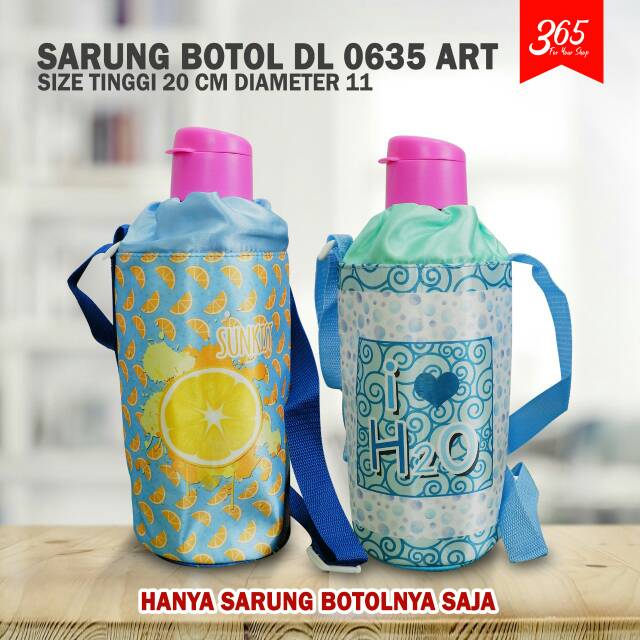 365 TAS SARUNG BOTOL MINUM/SARUNG TUMBLER/COVER PELINDUNG BOTOL / SARUNG BOTOL DL 0635  ART