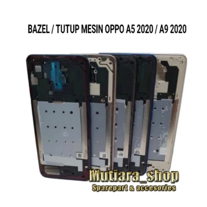 BAZEL / TULANG RANGKA / TUTUP MESIN OPPO A5 2020 / A9 2020