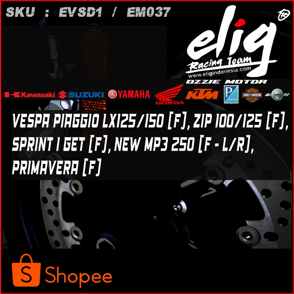 Kampas Rem Cakram ELIG EM037 (PI001) VESPA PIAGGIO LX125/150 (F), ZIP Racing import 100% original