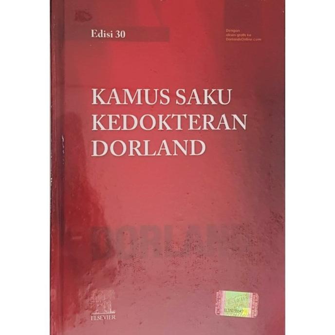 

[ ORIGINAL ] Kamus Saku Kedokteran Edisi 30 - Dorland