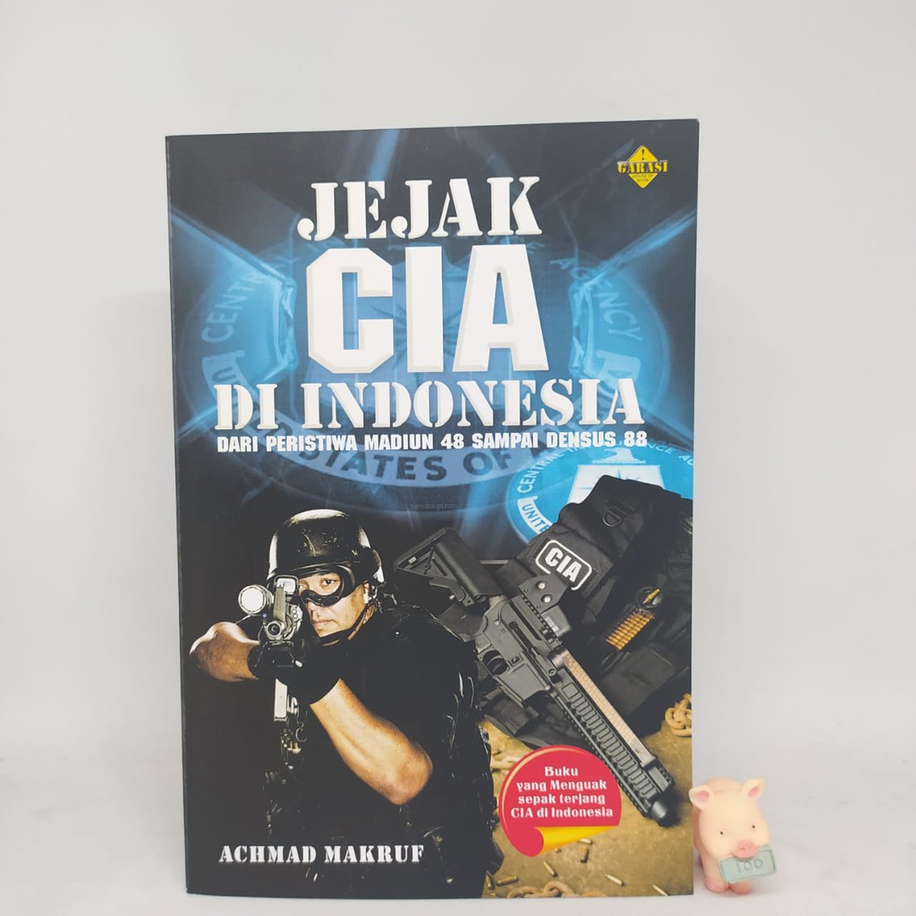 Jejak CIA Di Indonesia - Achmad Makruf