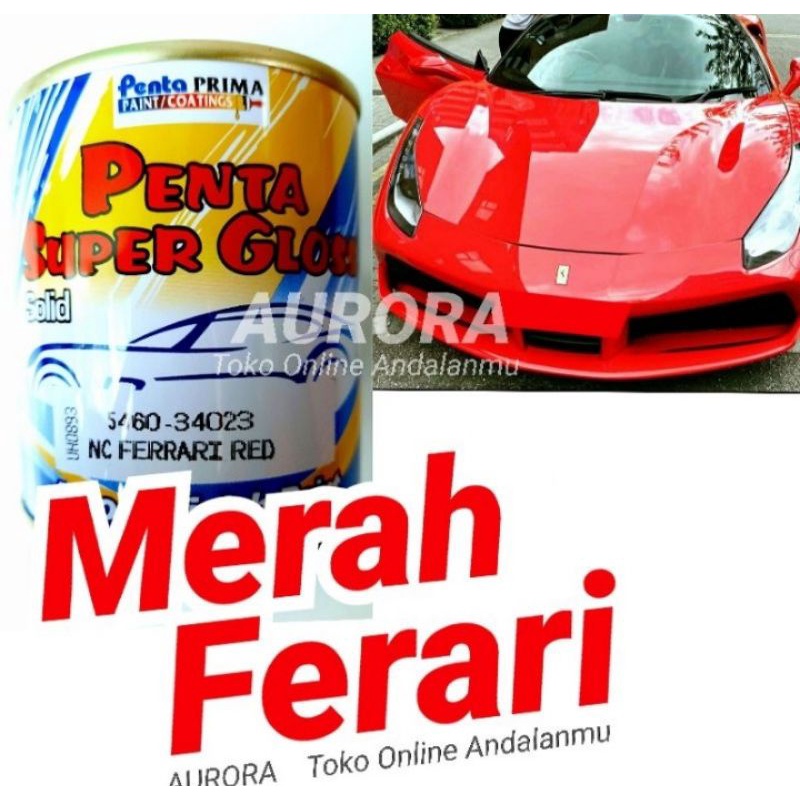 Cat Merah Ferari Penta Super Gloss NC Ferrari Red Merah Mewah 200cc