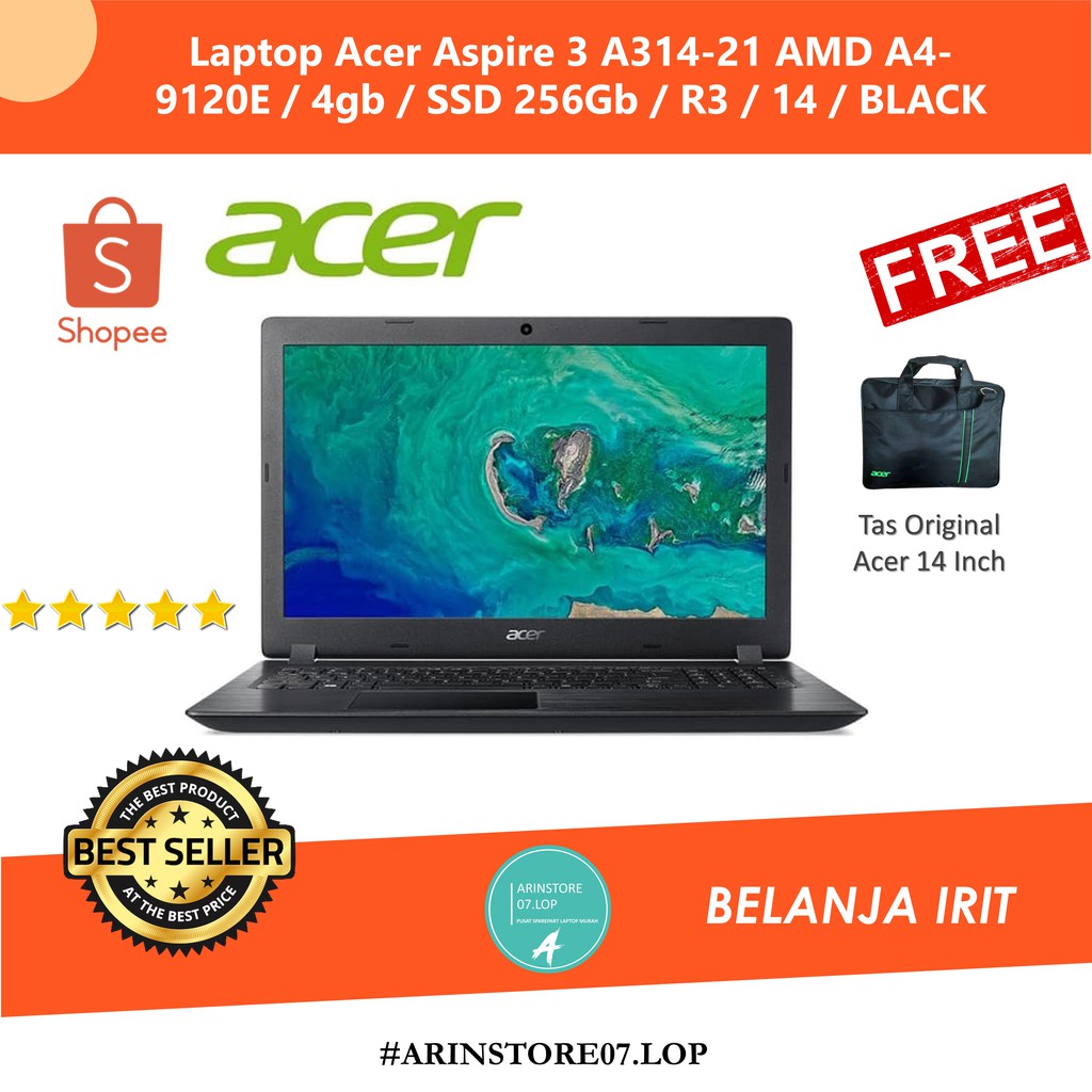 TERMURAH  LAPTOP ACER Aspire 3 A314-21 AMD A4-9120 / RAM 4GB/ SSD 256GB