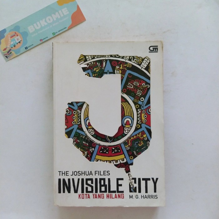 The Joshua Files Invisible City M. G. Harris