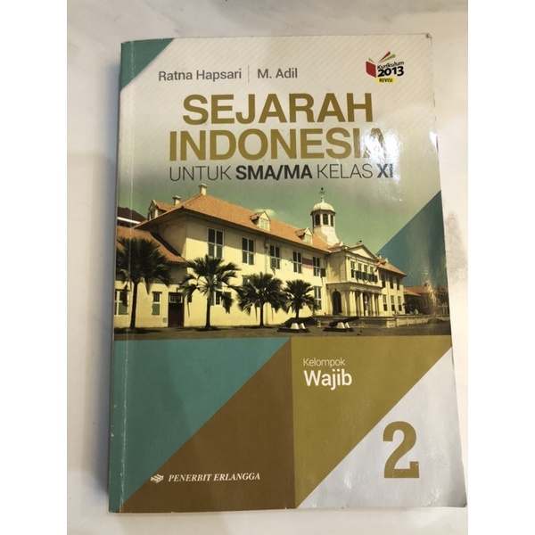 Buku Sejarah Indonesia Untuk SMA Kelas XI Kelompom Wajin Erlangga