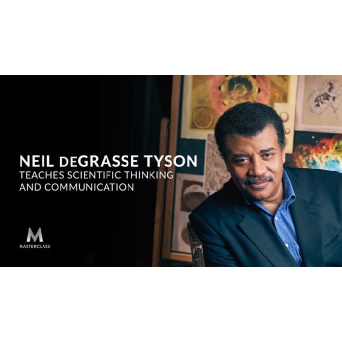 MasterClass Neil deGrasse Tyson Scientific Thinking and Communication