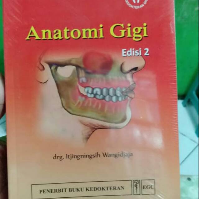 Buku anatomi gigi edisi 2