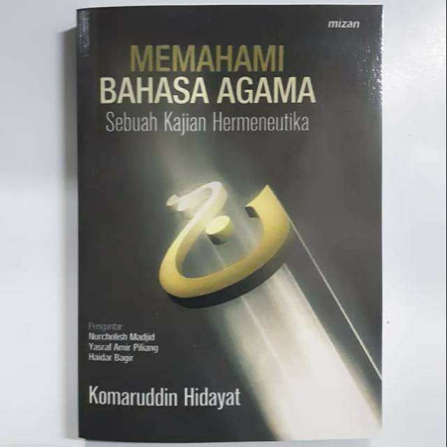 MEMAHAMI BAHASA AGAMA. Komaruddin Hidayat