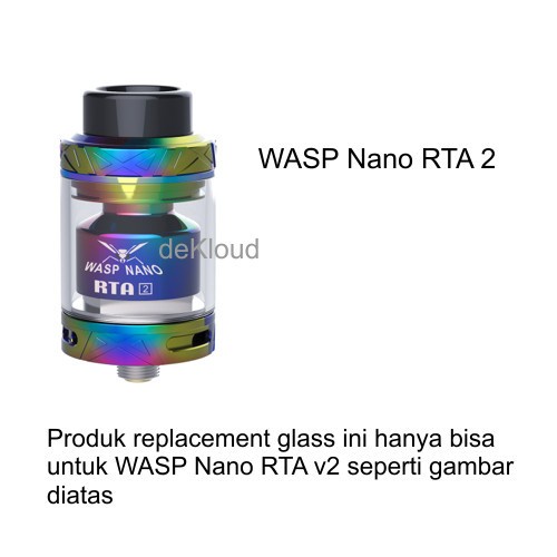 WASP Nano RTA 2 Replacement Glass | v2 kaca gelas tabung tank