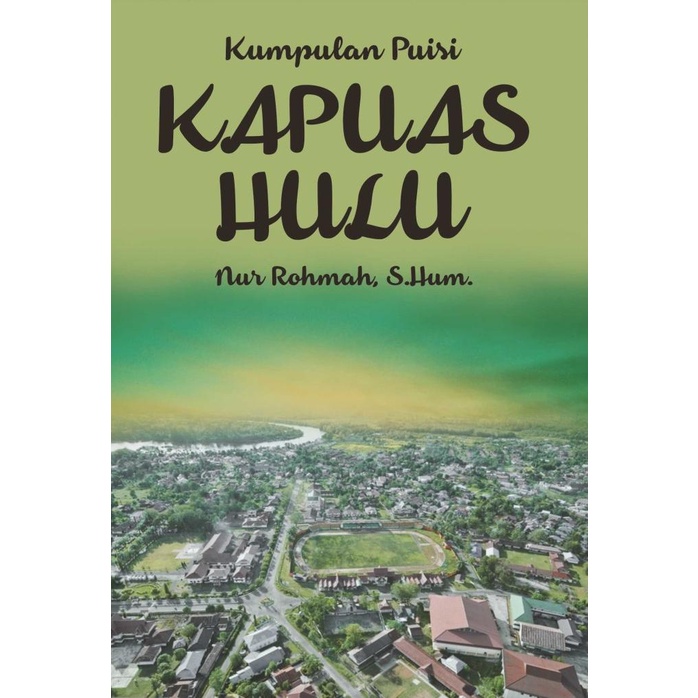 

Buku Kumpulan Puisi Kapuas Hulu Diskon!!R25A