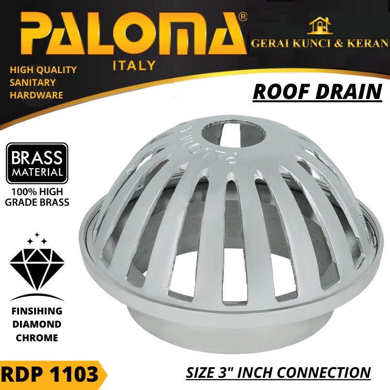 SARINGAN PEMBUANGAN TALANG AIR DAK ATAS ROOF DRAIN 3 INCH RDP 1103 PALOMA  CHROME BRASS KUNINGAN