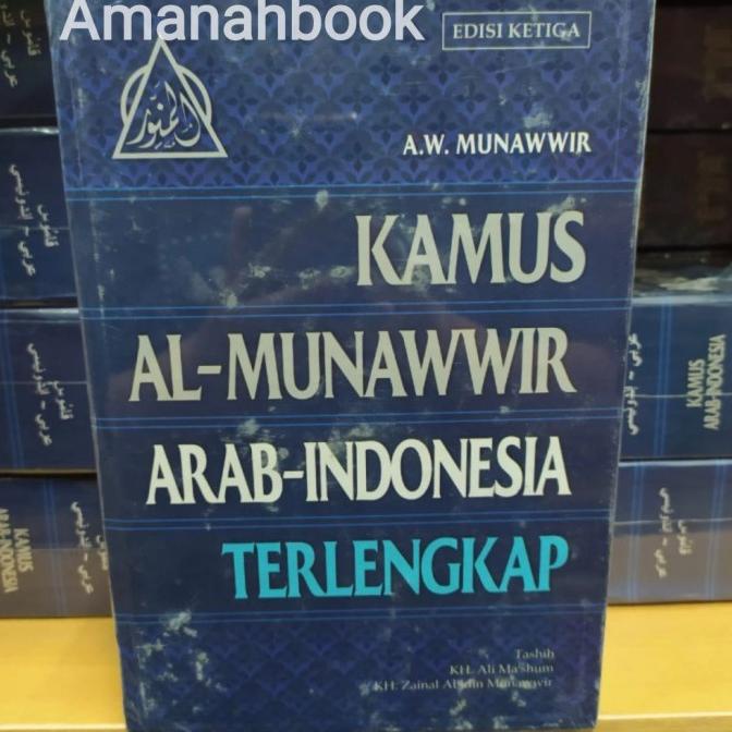 Harga Termurah Kamus Al-Munawwir Arab Indonesia Edisi 3 Ori