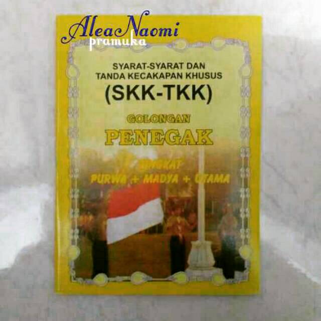 Buku pramuka buku SKK TKK 3tingkatan penegak purwa madya utama Buku SKK TKK SKKTKK pramuka penegak SMA buku SKK TKK kuning