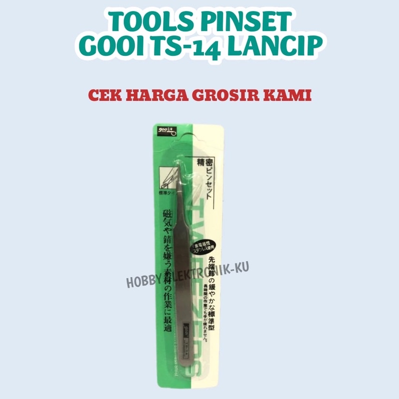 TOOLS PINSET GOOI TS14 LANCIP