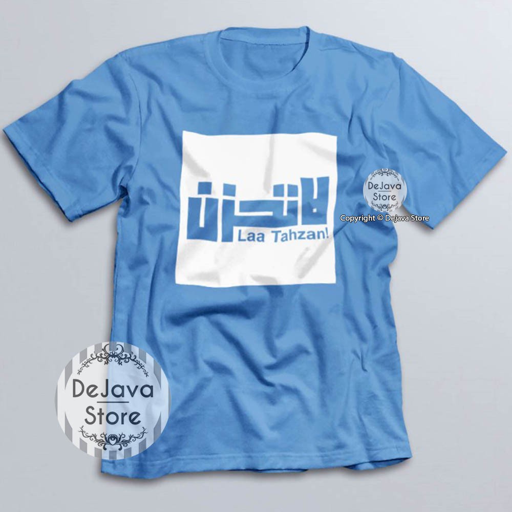 Kaos Dakwah Islami LAA TAHZAN Baju Tshirt Distro Santri Muslim Eksklusif | 083-BIRU MUDA