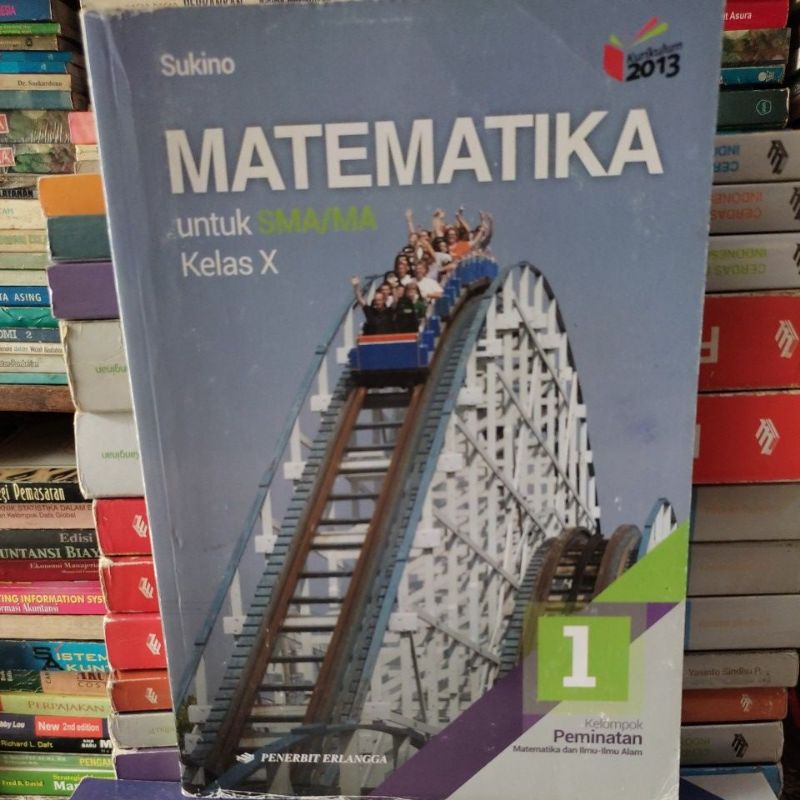Buku Matematika untuk SMA/MA kelas 10,11,12 (kelompok peminatan)-Matematika kelas 10