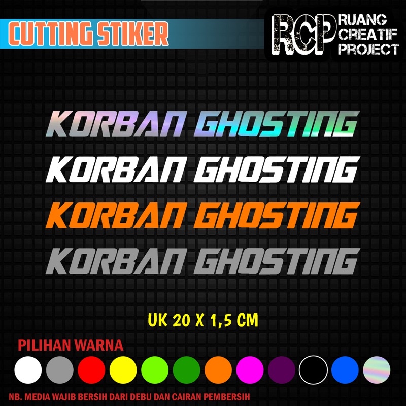 KORBAN GHOSTING stiker cutting virall / stiker murah berkualitas