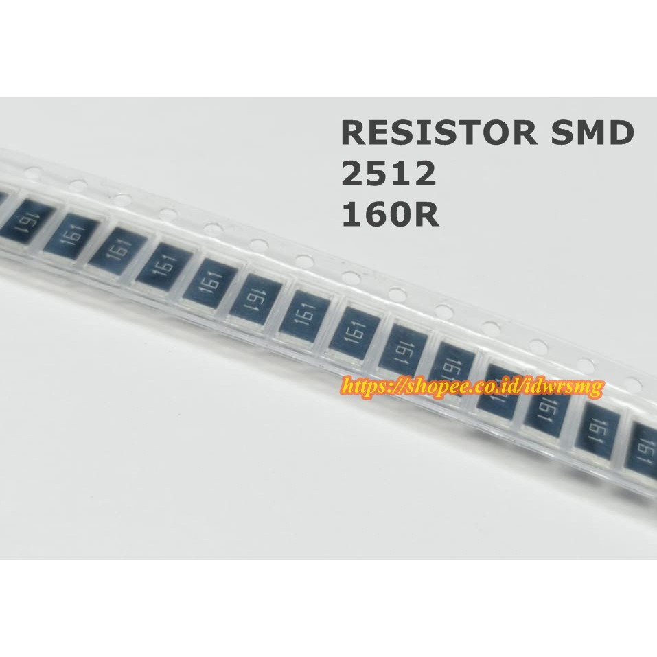 20pcs Resistor 2512 SMD 160R 160 ohm code 161 Chip Resistor accuracy 5% 1W SMD2512