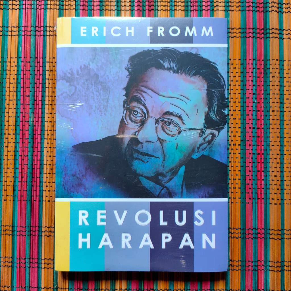 REVOLUSI HARAPAN -- Erich Fromm