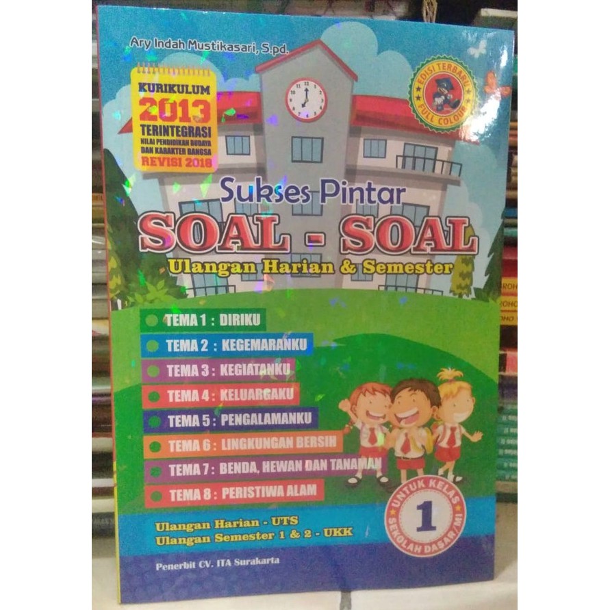SOAL TEMATIK KELAS 1 SD Sukses Pintar Soal-Soal Ulangan Harian & Semester