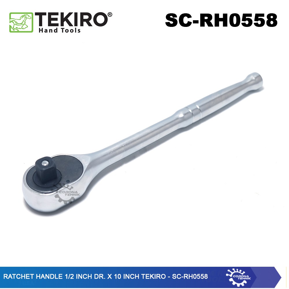 SC-RH0558 - Ratchet Handle 1/2 Inch DR. x 10 Inch Tekiro