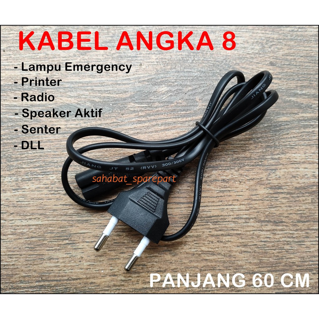 KABEL POWER TIPE ANGKA 8 UNTUK EMERGENCY LAMP,  SENTER CHARGE, RAKET NYAMUK, PRINTER, DLL