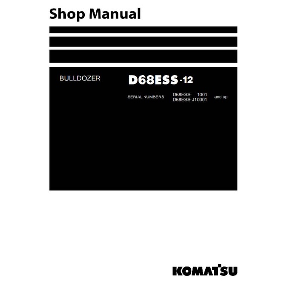 

shop manual bulldozer komatsu D68ESS-12