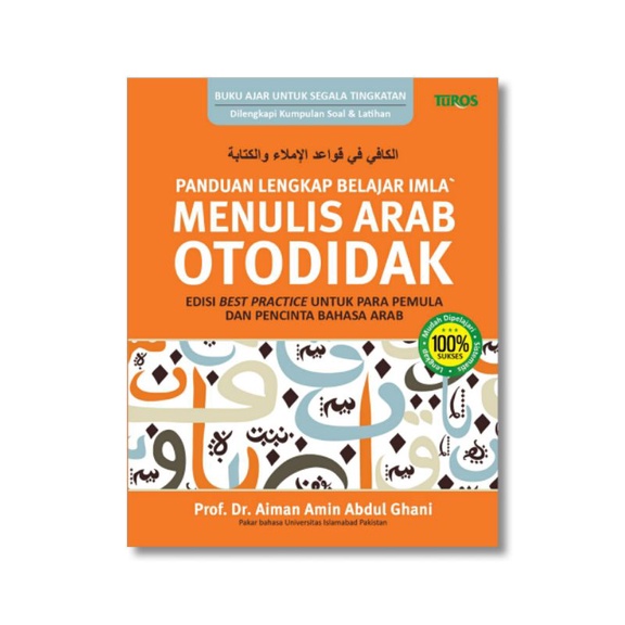 Menulis Arab Otodidak - Panduan Lengkap Belajar Imla  - Buku Belajar menulis Huruf Hijaiyah
