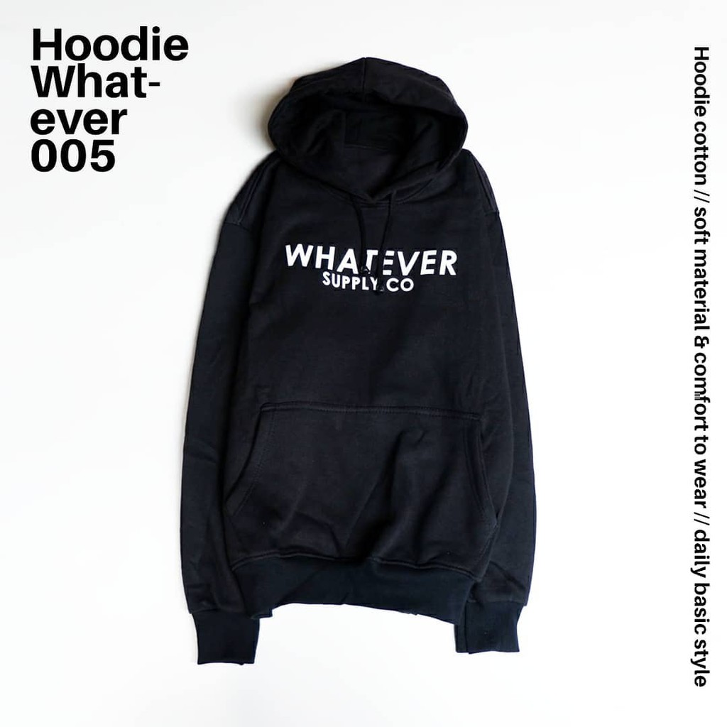 HOODIE WHATEVER 005