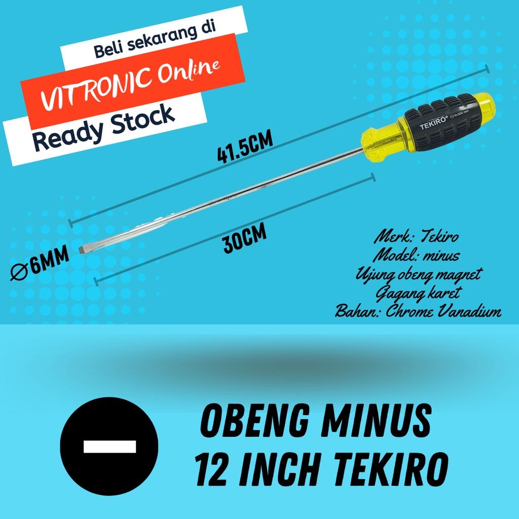 Obeng Minus 12 inch Tekiro Diameter 6mm Panjang Besi 30cm Magnet Gagang Karet